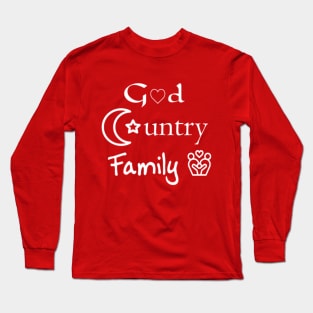 God, Country, Family Long Sleeve T-Shirt